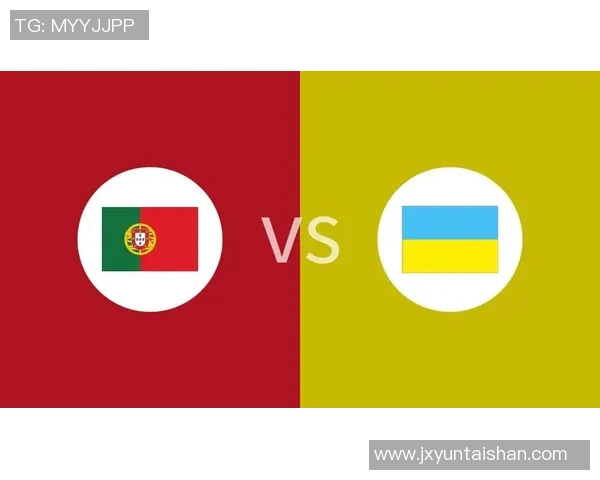 葡萄牙与乌克兰精彩对决录像回放全程分析与精彩瞬间分享